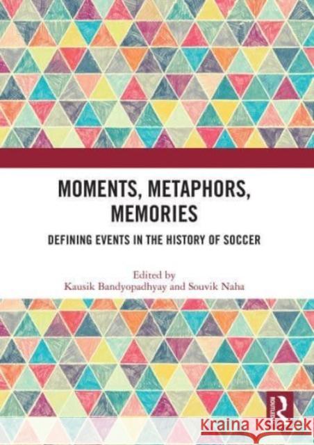 Moments, Metaphors, Memories  9780367696184 Taylor & Francis Ltd - książka