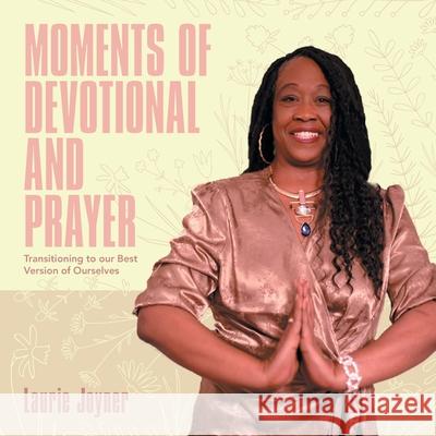 Moments of Devotional and Prayer Laurie Joyner 9781665525664 AuthorHouse - książka
