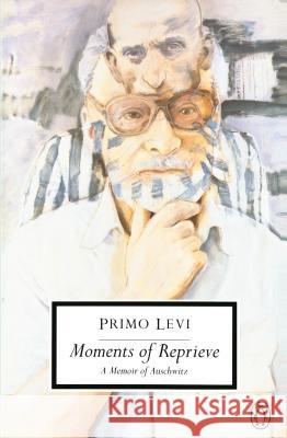 Moments of Reprieve: A Memoir of Auschwitz Primo Levi 9780140188950 Penguin Books - książka