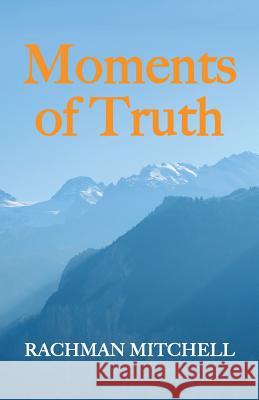 Moments of Truth: Stories of a Doctor in Subud Rachman Mitchell 9781504313100 Balboa Press Au - książka