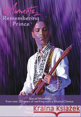 Moments: Remembering Prince Marylou Badeaux Celeste Mookherjee Eric Leeds 9780648189114 Not Avail - książka