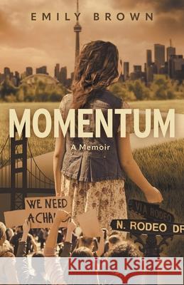Momentum: A Memoir Emily Brown 9781038342713 FriesenPress - książka