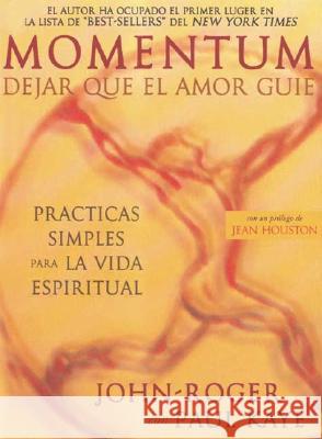 Momentum: Dejar Que El Amor Guie Kaye, Paul 9781893020245 Mandeville Press - książka