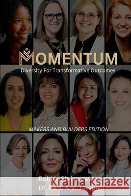 Momentum: Makers and Builders Edition Bobbie Shrivastav Renu Ann Joseph 9781300683926 Lulu.com - książka