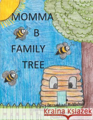 Momma B, Family Tree Bernadine Middleton 9781504908337 Authorhouse - książka