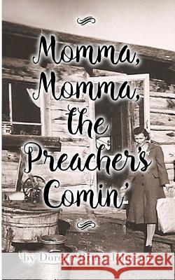 Momma, Momma, the Preacher's Comin' Doreen Brus 9781635220025 Rivershore Books - książka