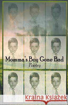 Momma's Boy Gone Bad William A. Greenfield 9781635341324 Finishing Line Press - książka