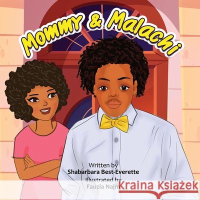 Mommy & Malachi Fauzia Najm Shabarbara Best 9781735501222 Words from the Heart Publishing Company - książka