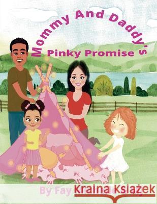 Mommy And Daddy's Pinky Promise Fay Michelle Mj Bethely  9781088188965 IngramSpark - książka
