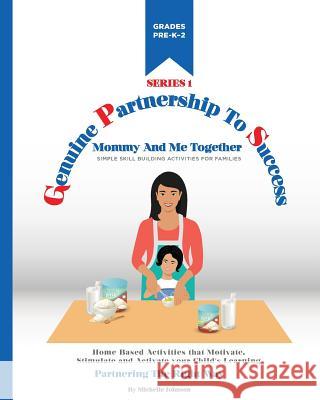 Mommy and Me Together: Pre-Kindergarten through 2nd Grades Johnson, Michelle D. 9781721151929 Createspace Independent Publishing Platform - książka