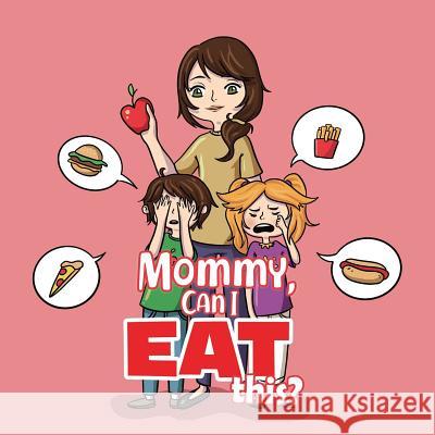 Mommy, Can I Eat This? Maria S 9780228801658 Tellwell Talent - książka