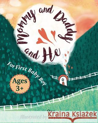 Mommy Daddy and He: For First Baby Boy Ozo                                      Taylor Angeline 9780996586634 Silver Cord Records, Incorporated - książka