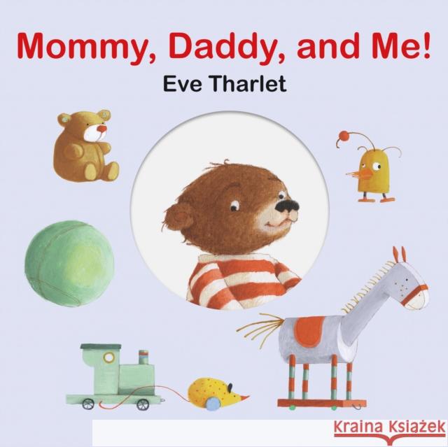 Mommy, Daddy, and Me Tharlet, Eve 9789888341979 Minedition - książka