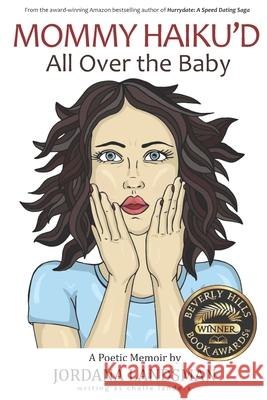Mommy Haiku'd All Over the Baby Chelle Landers 9781540569097 Createspace Independent Publishing Platform - książka