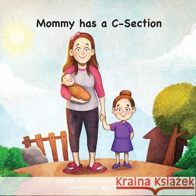 Mommy has a C-Section Smutny Reagan Smith Smutny 9798985737226 Reagan Smith Smutny - książka