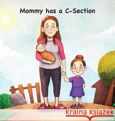 Mommy has a C-Section Reagan Smith Smutny Teguh Sulistia  9798985737233 First Impressions - książka