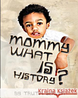 Mommy, What is History? Chandler, Will 9781514153369 Createspace - książka