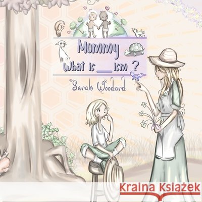 Mommy, What is __ism? Sarah Woodard, Carlos Lopez 9798590123667 Independently Published - książka