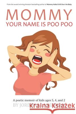 Mommy, Your Name is Poo Poo Landsman, Jordana 9781973414414 Independently Published - książka