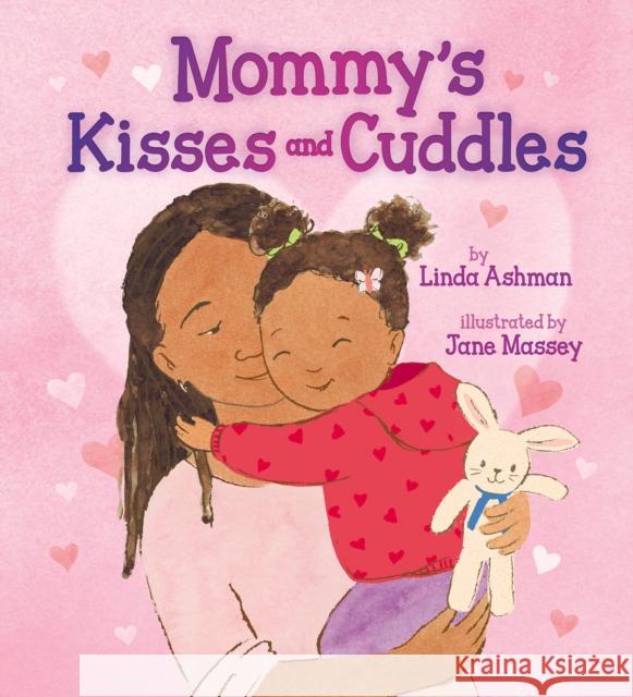 Mommy's Kisses and Cuddles Ashman, Linda 9781338359770 Scholastic Inc. - książka