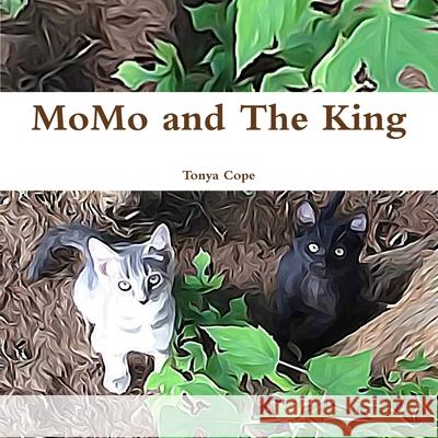 MoMo and The King Tonya Cope 9780359437412 Lulu.com - książka