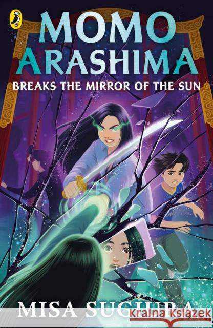 Momo Arashima Breaks the Mirror of the Sun Misa Sugiura 9780241638019 Penguin Random House Children's UK - książka