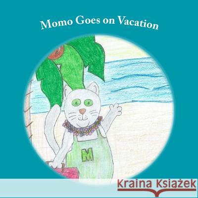 Momo Goes on Vacation Andrea Wallace 9781539485896 Createspace Independent Publishing Platform - książka