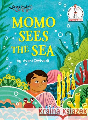 Momo Sees the Sea: A Seuss Studios Book Avani Dwivedi 9780593646274 Random House Books for Young Readers - książka