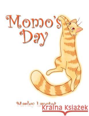 Momo's Day Marley Lanctot 9781453525159 Xlibris Corporation - książka