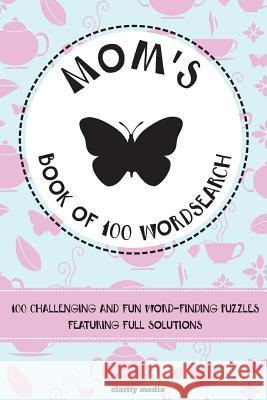 Mom's Book Of Wordsearch Media, Clarity 9781508802686 Createspace - książka
