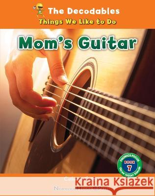 Mom's Guitar Catherine Cotton 9781684506996 Norwood House Press - książka