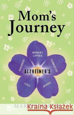 Mom's Journey Margie Norum 9781489724151 Liferich - książka