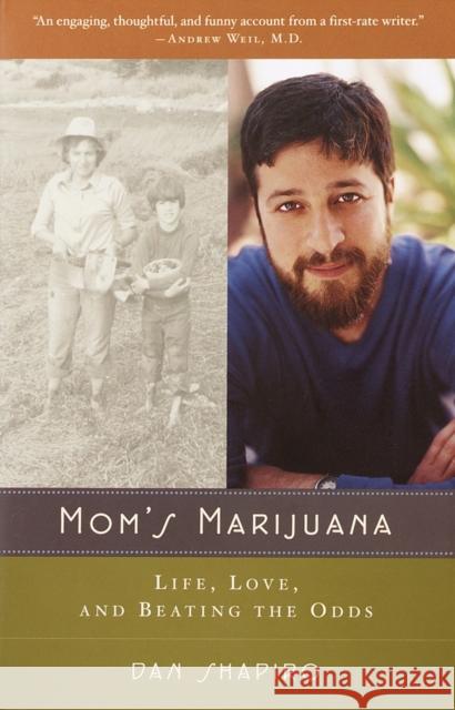 Mom's Marijuana: Life, Love, and Beating the Odds Dan Shapiro 9780375708015 Vintage Books USA - książka