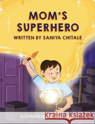 Mom's Superhero Saniya Chitala 9789390787074 Birch Books - książka