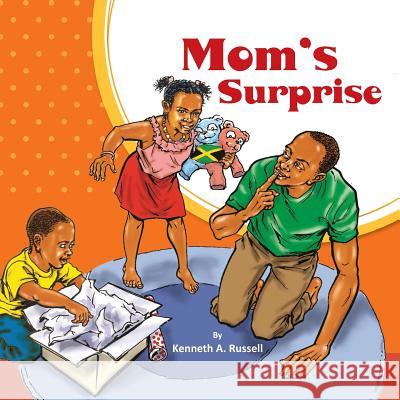 Mom's Surprise Kenneth a. Russell Jagath Kosmodara 9781495964442 Createspace - książka