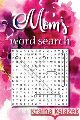 Mom's word search: 101 fun puzzles V, Minna 9781093350272 Independently Published - książka