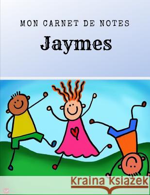 Mon Carnet de Notes - Jaymes Just Be Free Jaymes F. Monogram 9781073159932 Independently Published - książka
