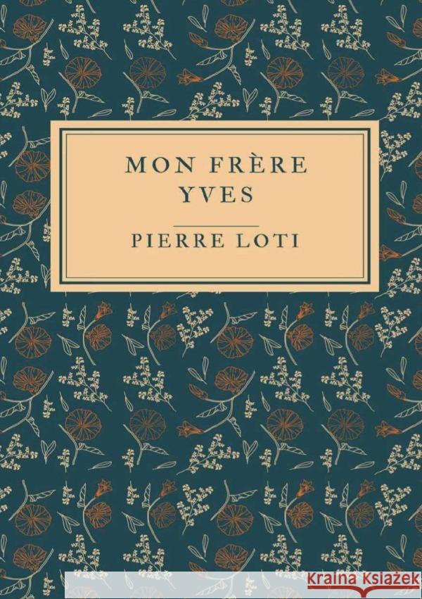 Mon frère Yves Loti, Pierre 9783818718053 epubli - książka
