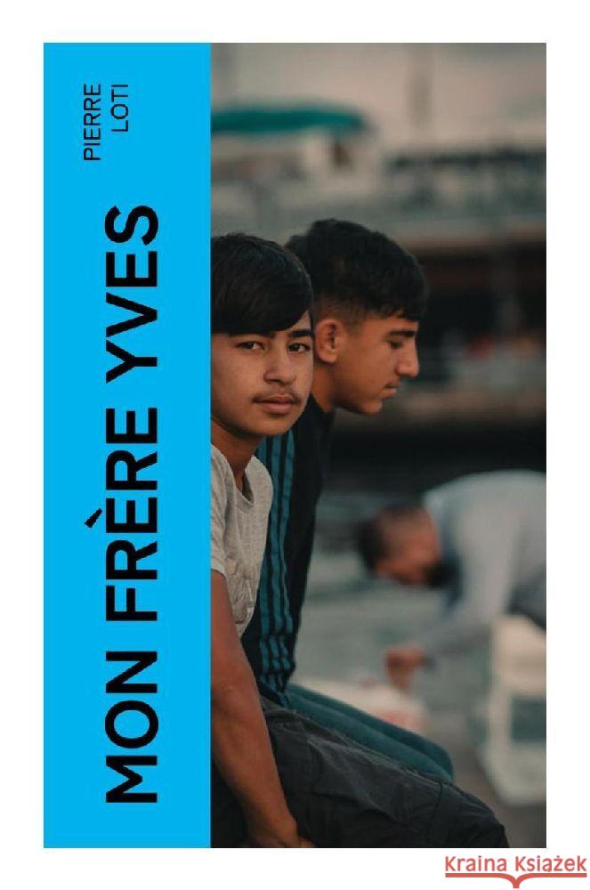Mon frère Yves Loti, Pierre 9788027378685 e-artnow - książka