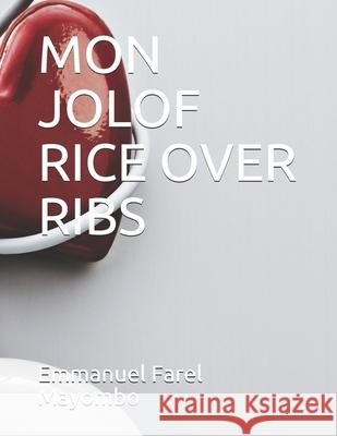 Mon Jolof Rice Over Ribs: ( Mon Amour) Aba'a, Lucky 9798544540038 Independently published - książka
