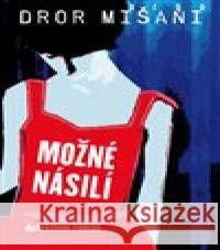 Možné násilí Dror Mišani 9788025722930 Argo - książka