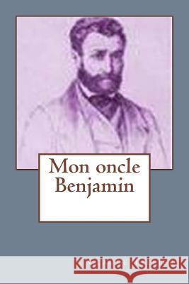 Mon oncle Benjamin Ballin, G-Ph 9781523951673 Createspace Independent Publishing Platform - książka