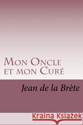 Mon Oncle et mon Cure Ballin, Ph. 9781519405418 Createspace - książka