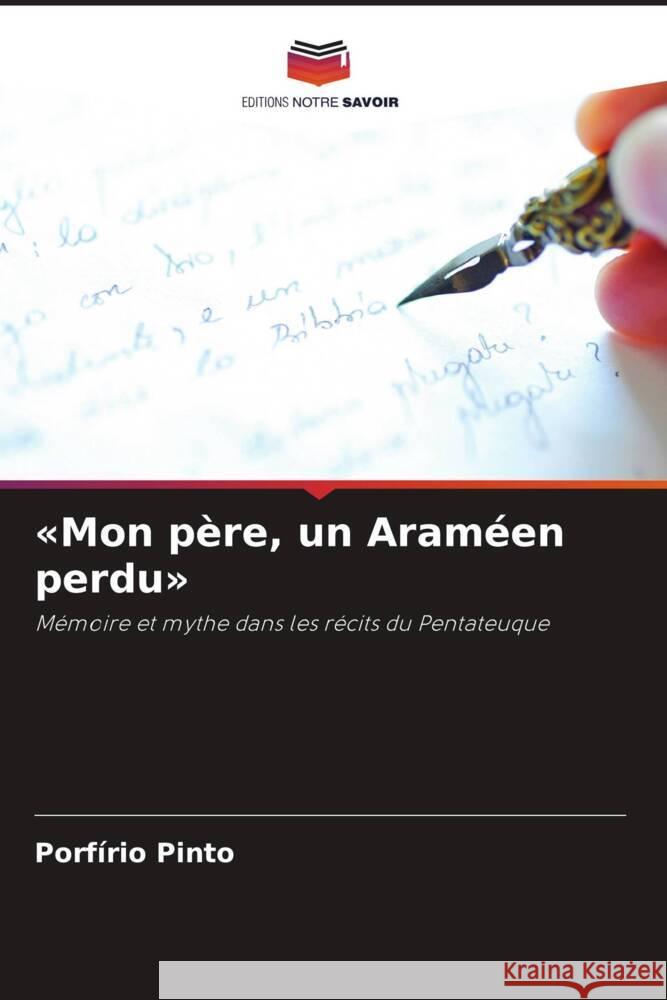 Mon p?re, un Aram?en perdu Porf?rio Pinto 9786207983230 Editions Notre Savoir - książka