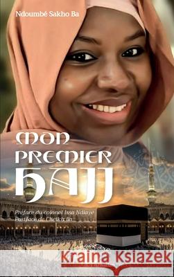 Mon premier hajj Ndoumb? Sakho Ba Issa Ndiaye Cheikh Ba 9782336524252 Harmattan Senegal - książka