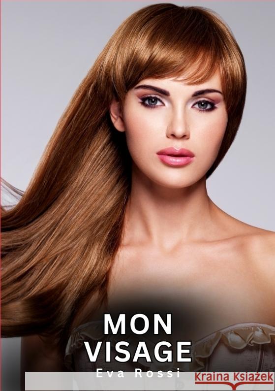 Mon Visage Rossi, Eva 9783384723819 Eva Rossi - książka