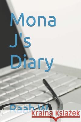 Mona J's Diary Raah W 9798770202007 Independently Published - książka