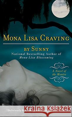 Mona Lisa Craving: A Novel of the Monere Sunny 9780425225547 Berkley - książka