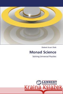 Monad Science Shah Shakeel Azam 9783848441365 LAP Lambert Academic Publishing - książka