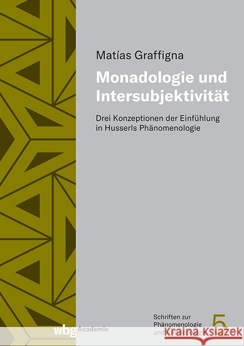 Monadologie und Intersubjektivität Graffigna, Matías 9783534640980 WBG Academic - książka